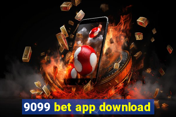 9099 bet app download